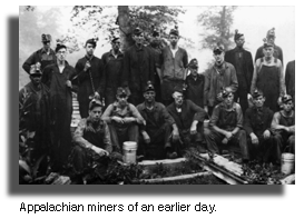 Appalachian miners of an earlier day.