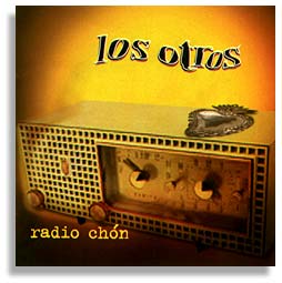 Los Otros' CD Radio Chón.